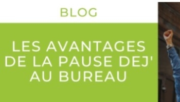 Déjeuner au bureau, quels avantages ?